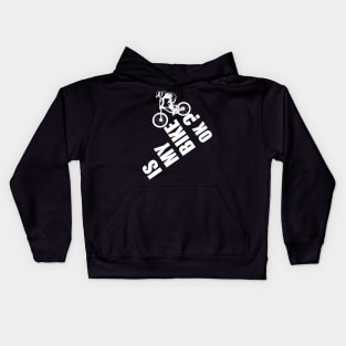 IS MY BIKE OK Kids Hoodie